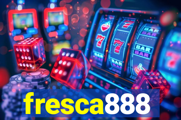 fresca888