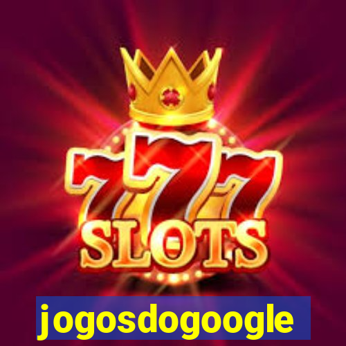 jogosdogoogle