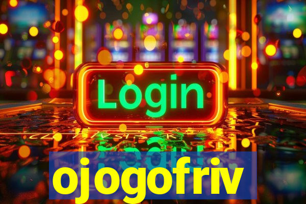 ojogofriv