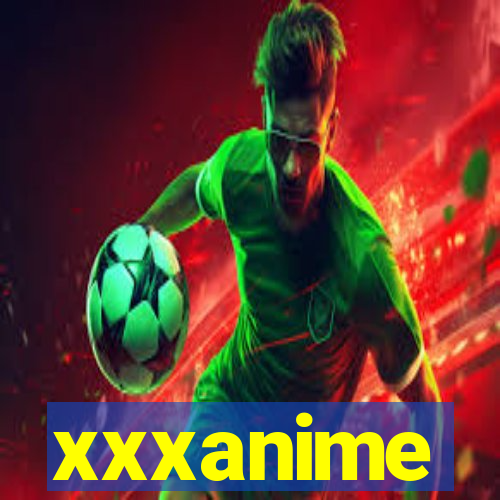 xxxanime